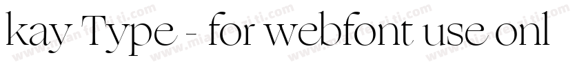 kay Type - for webfont use only字体转换